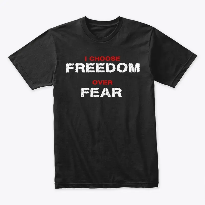 Freedom over Fear